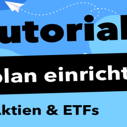 Aktien und ETF Sparplan einrichten